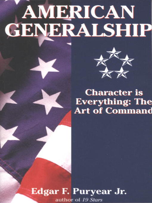 Title details for American Generalship by Edgar Puryear - Available